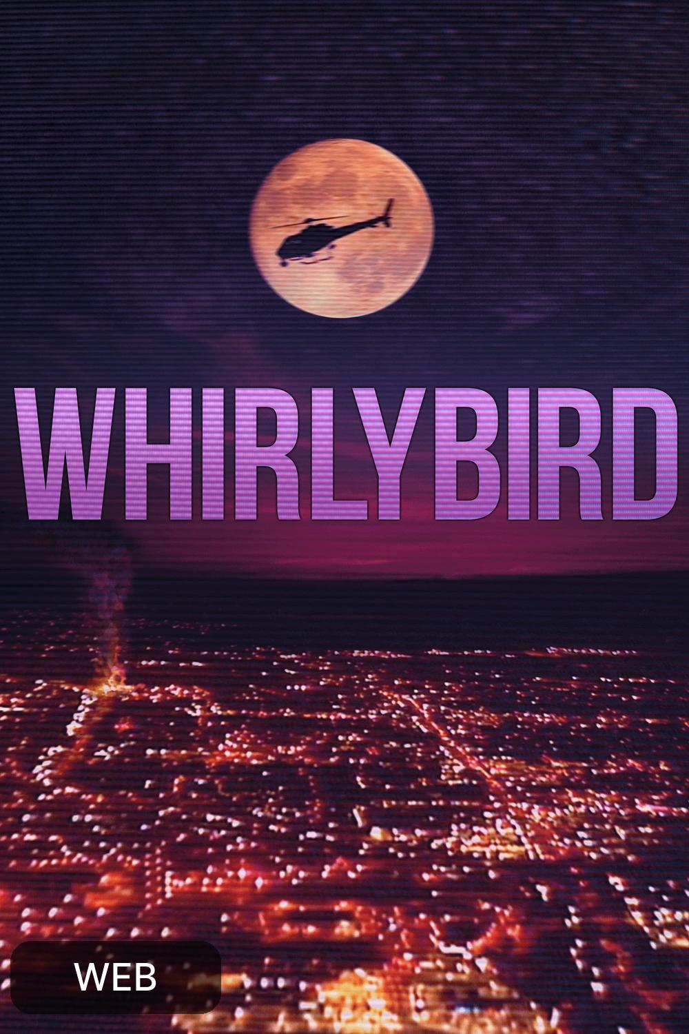 Whirlybird (2020) [133388] (A1673276074) [[Movies]] --Plex--